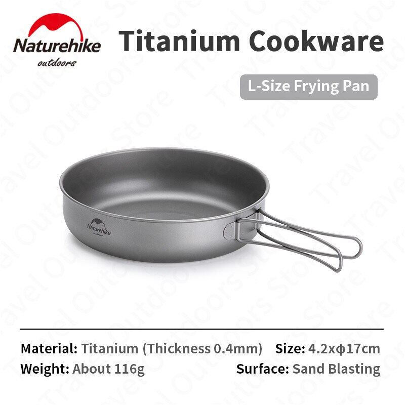 Naturehike Pure Titanium Pot Outdoor Portable Lightweight Cooking Pot Cutlery Utensil Fyring Pan Hanging Pot Food Grade Titanium Cookware Camping Hiking Picnic  Heavy Duty Original Nature Hike